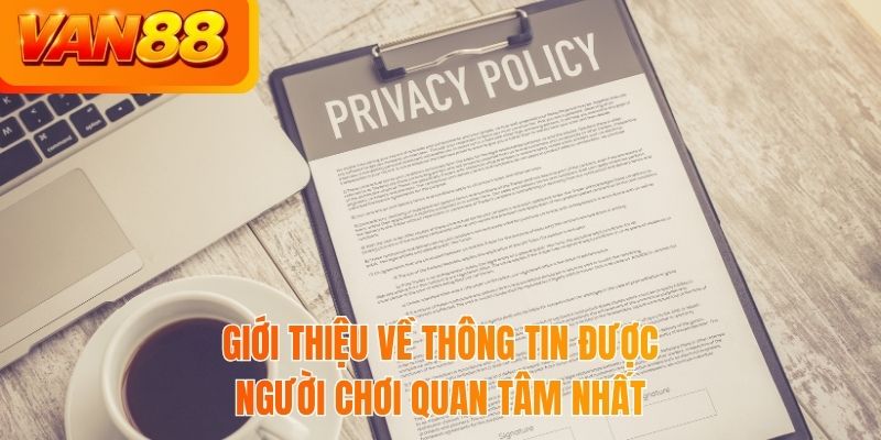 Giới thiệu về thông tin được người chơi quan tâm nhất