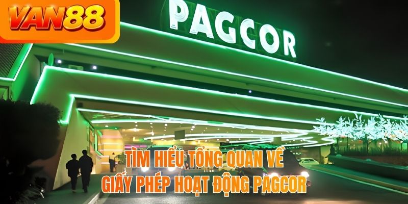 Tìm hiểu tổng quan về giấy phép hoạt động PAGCOR